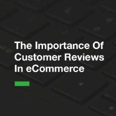 Customer Reviews In eCommerce