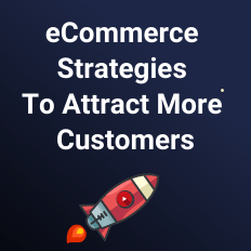 8 Simple eCommerce Strategies To Boost Sales